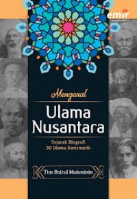 Image of Mengenal Ulama Nusantara, Sejarah Biografi 30 Ulama Nusantara